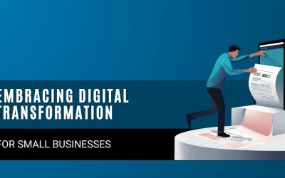 Embracing Digital Transformation for Small Businesses